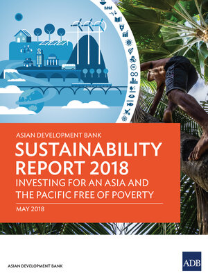 cover image of Asian Development Bank Sustainability Report 2018